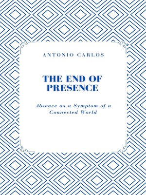 cover image of The End of Presence